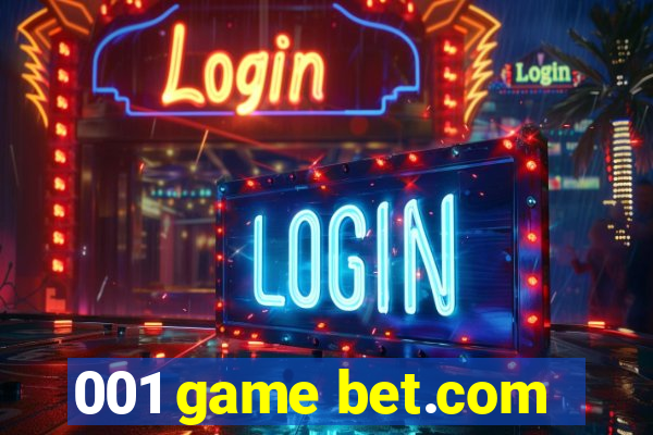 001 game bet.com